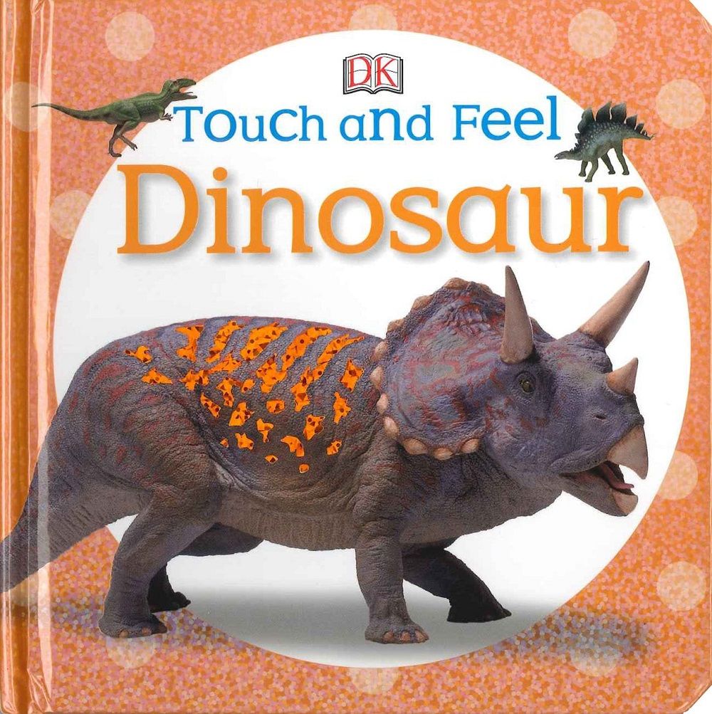 Touch and Feel Dinosaurs cover